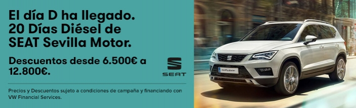 El Día D ha llegado a SEAT Sevilla Motor con Los 20 Días Diésel y los descuentos desde 6.500€ a 12.800€